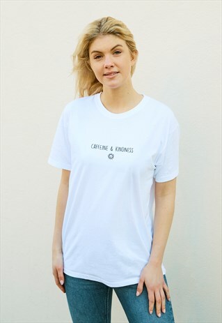 CAFFEINE & KINDNESS EMBROIDERED WHITE SLOGAN T-SHIRT