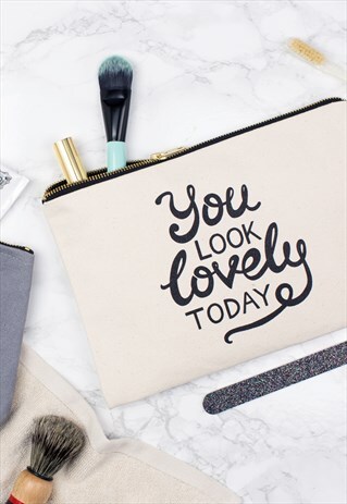 YOU LOOK LOVELY TODAY - LARGE CANVAS POUCH