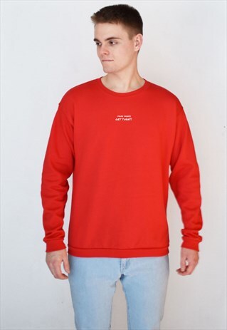 RED MAKE MONEY, GET TURNT (WHITE) SWEATSHIRT