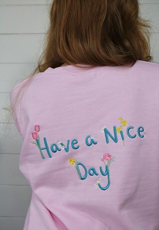 FLORAL ' HAVE A NICE DAY ' BACK SWEATER