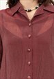 90S SHIMMERY BUTTON UP BLOUSE MAROON OVER SHIRT RETRO SUMMER