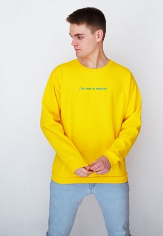 YELLOW I'M NOT A RAPPER (BLUE) SWEATSHIRT