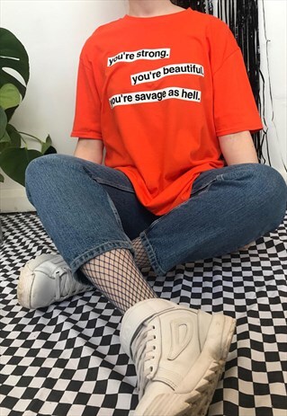 SAVAGE AS HELL ORANGE SLOGAN PRINT T SHIRT