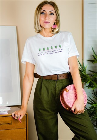 WHITE ORGANIC T-SHIRT - I'LL NEVER LOVE YOU I LOVE MY PLANTS
