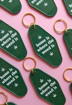 Home is where the Weed is Vintage Motel Keychain