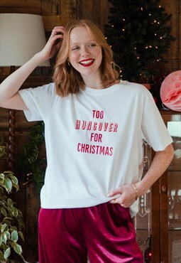 ROR White Too Hungover for Christmas Slogan T-shirt