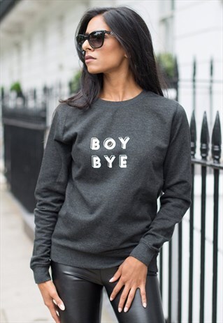 BOY BYE SLOGAN JUMPER