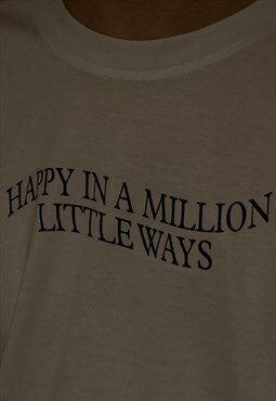 Happy In A Million Little Ways T-Shirt