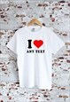 I HEART ANY TEXT - YOU CHOOSE - BLACK UNISEX T-SHIRT