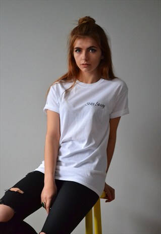 STAY SASSY EMBROIDERED WHITE T-SHIRT