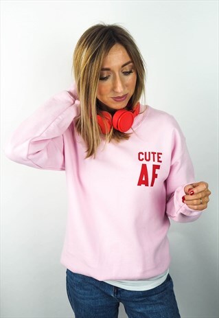 CUTE AF SWEATSHIRT