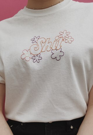 HAND EMBROIDERED FLOWERY 'SHIT' T-SHIRT