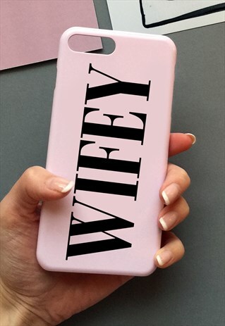 WIFEY PHONE CASE