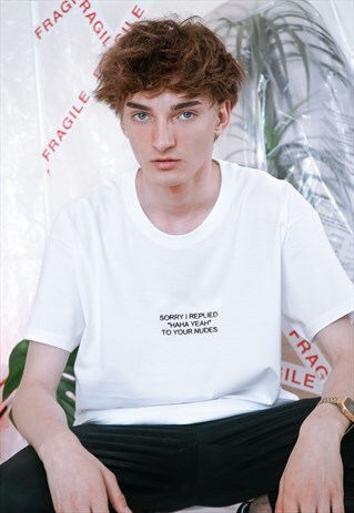 SORRY I REPLIED HAHA YEAH TO YOUR NUDES EMBROIDERED T-SHIRT