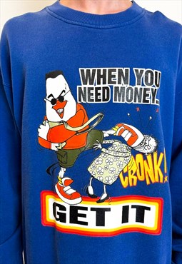 Vintage 90s When you need money blue sweatshirt 