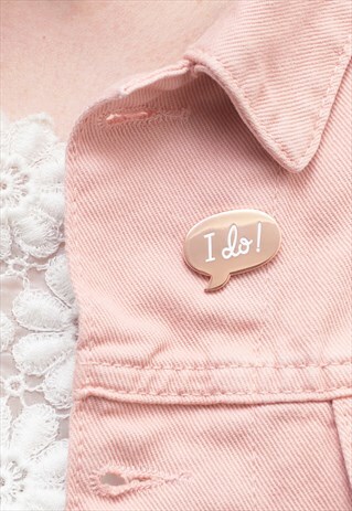 I DO - ENAMEL PIN