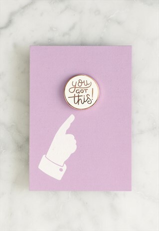 YOU GOT THIS - ENAMEL PIN