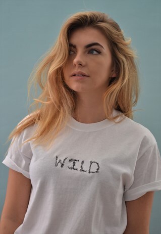 WILD SLOGAN EMBROIDERED WHITE T-SHIRT