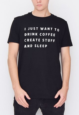BLACK COFFEE, CREATE, SLEEP T-SHIRT
