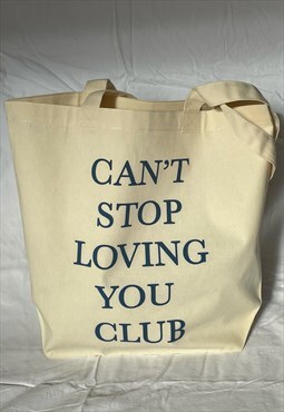Can't Stop Loving You Tote Bag