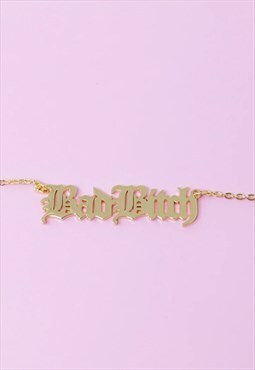 Bad Bitch 14k Gold Plated Necklace