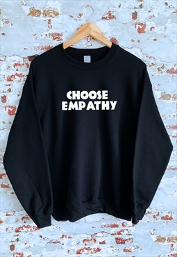 Choose Empathy print black Sweatshirt