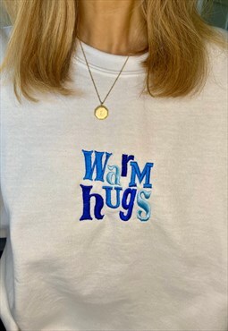 Warm Hugs White Embroidered Sweatshirt