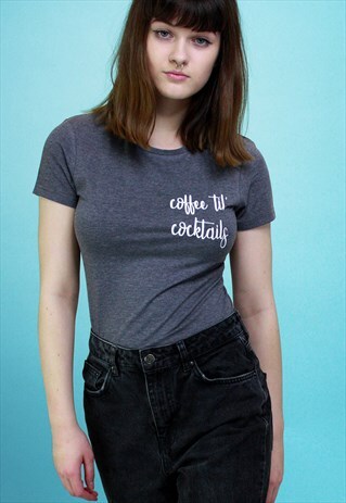 COFFEE TIL COCKTAILS LOGO SLOGAN T SHIRT