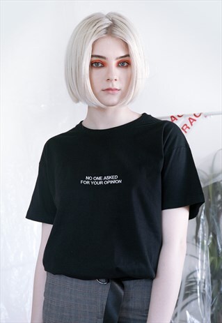 NO ONE ASKED FOR YOUR OPINION EMBROIDERED BLACK T-SHIRT