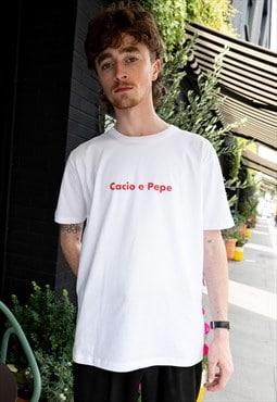 Cacio e Pepe Unisex Slogan T-Shirt in White 