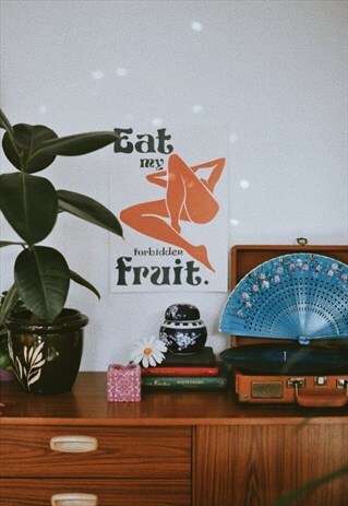 EAT MY FORBIDDEN FRUIT POSTER