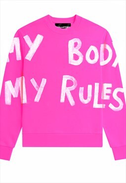 Pink 'my body my rules' sweatshirt
