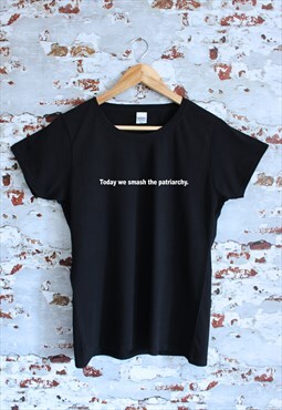 Today we smash the patriarchy print ladies T-shirt