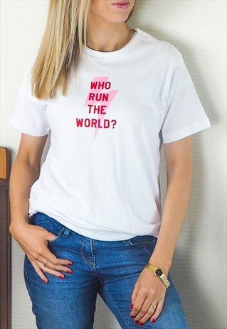 WHO RUN THE WORLD TSHIRT IN WHITE