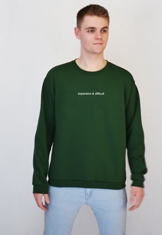 GREEN EXPENSIVE & DIFFICULT (WHITE) SWEATSHIRT