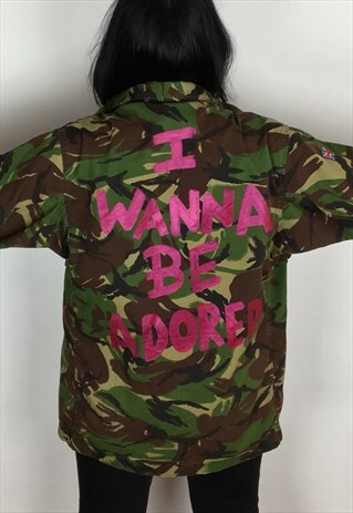 I WANNA BE ADORED HAND PAINTED REWORKED CAMO JACKET
