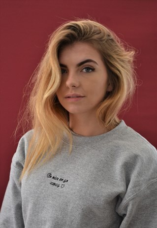 EMBROIDERED BE NICE OR GO AWAY SLOGAN SWEATER