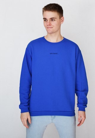 BLUE SHIT FACED SWEATSHIRT
