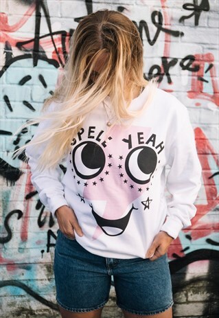 SPELL YEAH WOMEN'S SLOGAN SWEATSHIRT