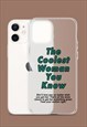 THE COOLEST WOMAN PHONE CASE