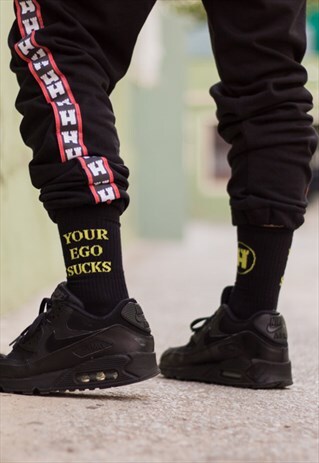 YOUR EGO SUCKS BLACK SOCKS