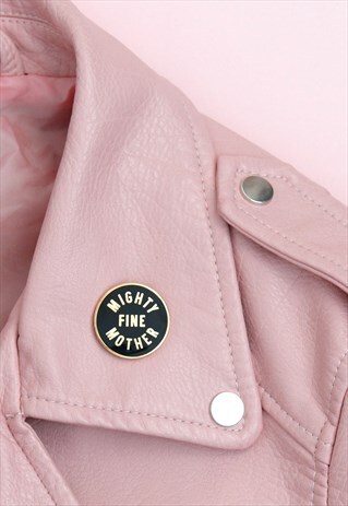 MIGHTY FINE MOTHER - ENAMEL PIN