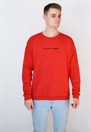 RED I'M NOT A RAPPER SWEATSHIRT
