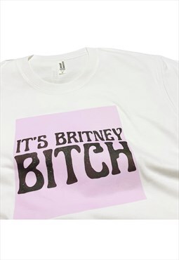 It's Britney Bitch American Office T-Shirt Slogan Print