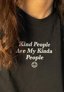 Kind People Are My Kinda People T-Shirt