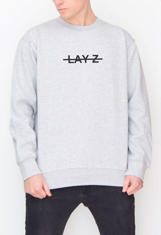 GREY LAY-Z SWEATSHIRT