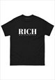 RICH PERSONALITY SLOGAN T-SHIRT