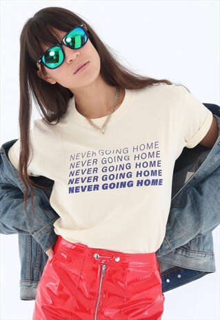 TSHIRT IN CREAM WITH NEVER GOING HOME PRINT