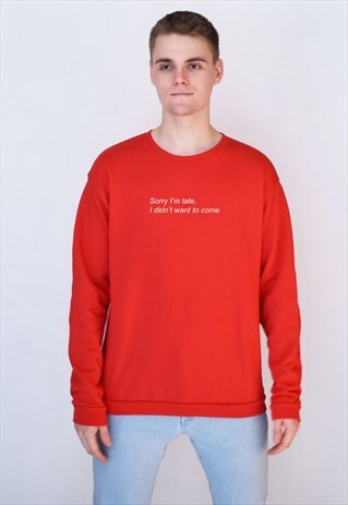 RED SORRY I'M LATE (WHITE) SWEATSHIRT