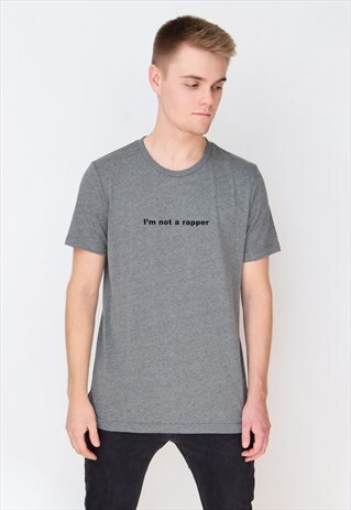 DARK GREY I'M NOT A RAPPER T-SHIRT